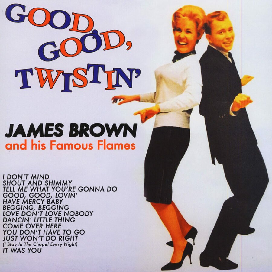 Vinilinė plokštelė - James Brown And His Famous Flames - Good, Good, Twistin' 1LP