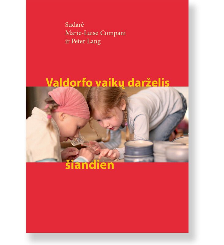 Valdorfo vaikų darželis šiandien